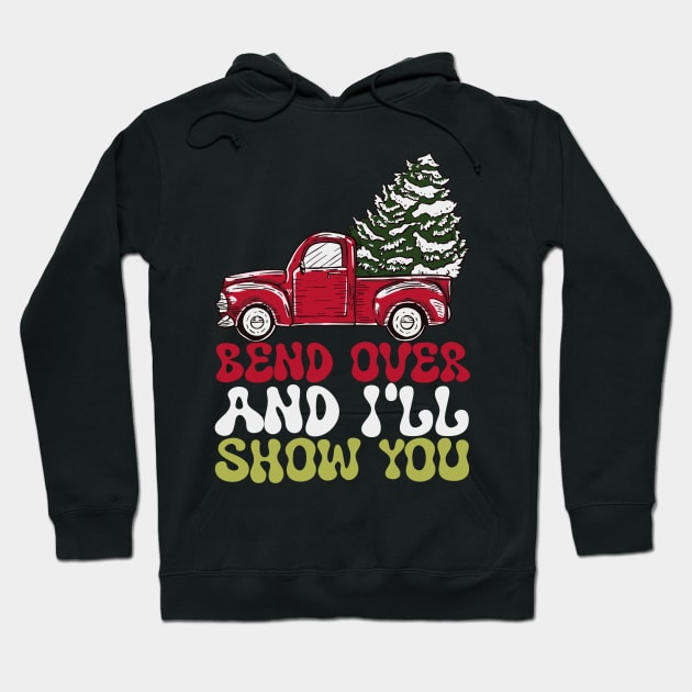 Bend Over And I'll Show You Christmas Couple Matching Family Hoodie by rhazi mode plagget